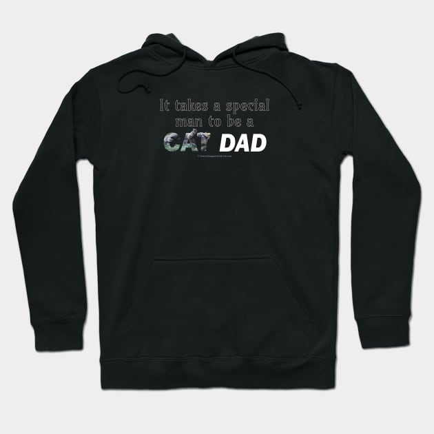 It takes a special man to be a cat dad - grey cat oil painting word art Hoodie by DawnDesignsWordArt